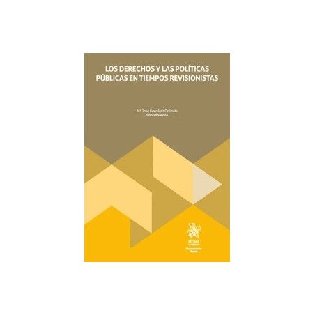 Los Derechos y las Políticas Públicas en Tiempos Revisionistas