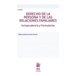 Derecho de la Persona y de las Relaciones Familiares. Jurisprudencia y Formularios. 3ª Edición
