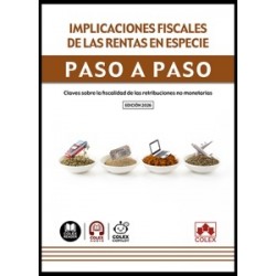 Implicaciones Fiscales de las Rentas en Especie. Paso a Paso 'Claves sobre la Fiscalidad de las...