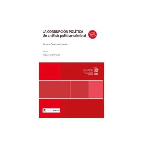 La Corrupción Política. Un Análisis Político-Criminal