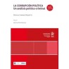 La Corrupción Política. Un Análisis Político-Criminal