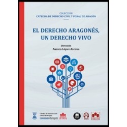 El Derecho Aragonés, un Derecho Vivo