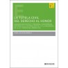 La tutela civil del derecho al honor