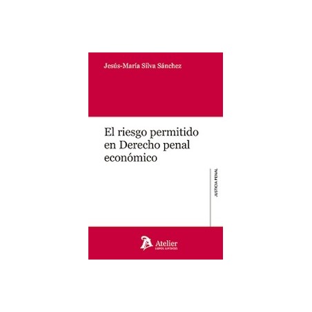 El riesgo permitido en Derecho penal económico