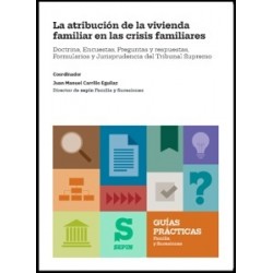 La Atribución de la Vivienda Familiar en las Crisis Familiares