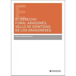 El derecho foral aragonés, sello de identidad de los aragoneses