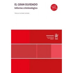 El Gran Olvidado. Informe Criminológico (Papel + Ebook)