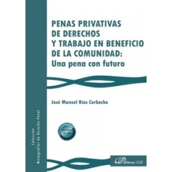 Penas privativas de derechos y trabajo en beneficio de la comunidad: una pena con futuro