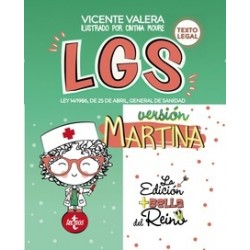 LGS versión Martina 'Ley 14/1986, de 25 de abril, General de Sanidad. Texto Legal'