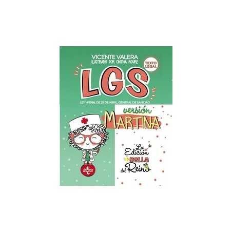 LGS versión Martina 'Ley 14/1986, de 25 de abril, General de Sanidad. Texto Legal'