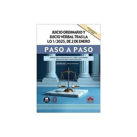 Juicio ordinario y juicio verbal tras la LO 1/2025, de 2 de enero. Paso a paso 'Incluye Formularios'