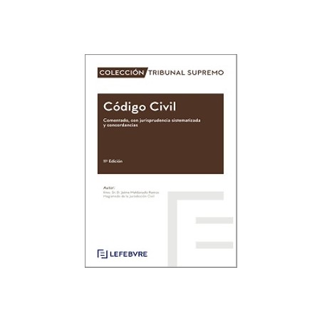 Código Civil 2025 Comentado con Jurisprudencia sistematizada y concordancias