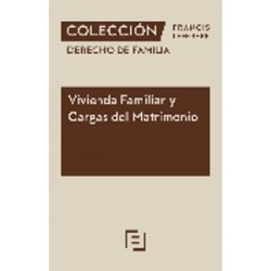 Vivienda Familiar y Cargas del Matrimonio 2025