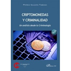 Criptomonedas y Criminalidad 'Un análisis desde la Criminología'