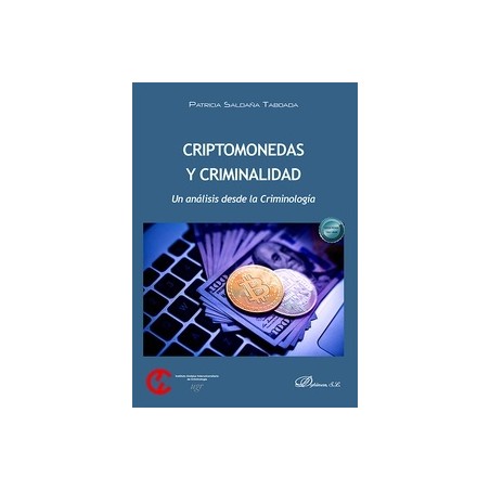 Criptomonedas y Criminalidad 'Un análisis desde la Criminología'
