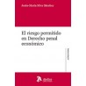El riesgo permitido en Derecho penal económico