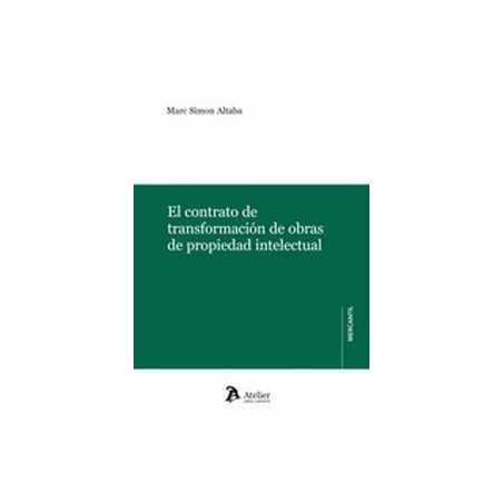 El contrato de transformación de obras de propiedad intelectual