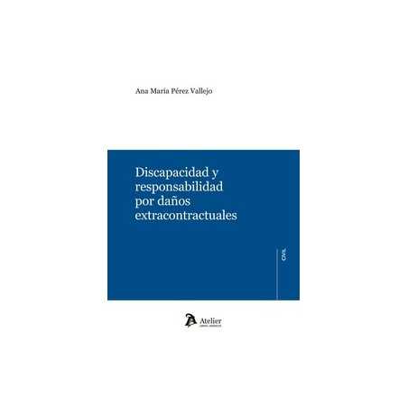Discapacidad y responsabilidad por daños extracontractuales