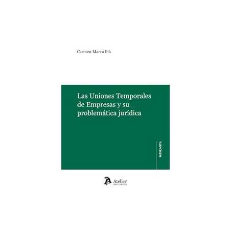 Las uniones temporales de empresas y su problemática jurídica