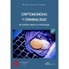 Criptomonedas y Criminalidad 'Un análisis desde la Criminología'