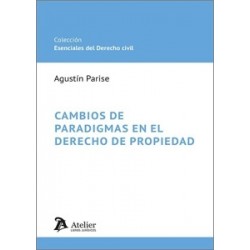 CAMBIOS DE PARADIGMAS EN EL DERECHO DE PROPIEDAD