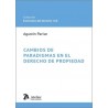 CAMBIOS DE PARADIGMAS EN EL DERECHO DE PROPIEDAD