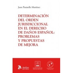 Determinación del Orden Jurisdiccional en el Derecho de Daños Español: Problemas y Propuestas de...