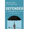 Defender. El Abogado Penalista y su Oficio. 78 Consejos para la Defensa Penal