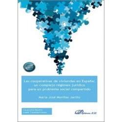 Cooperativas de Viviendas en España, Las. : un Complejo Régimen Jurídico para un Problema Social...