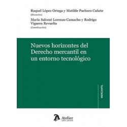 Nuevos Horizontes del Derecho Mercantil en un Entorno Tecnológico