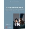 Violencia Filio-Parental 'Aspectos penales, procesales y criminológicos'