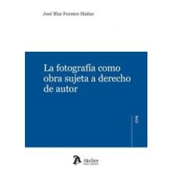 La fotografía como obra sujeta a derecho de autor