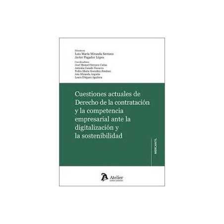 Cuestiones actuales del derecho de la contratación y la competencia empresarial ante la digitalización y la sost