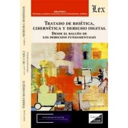 Tratado de bioética cibernética y derecho digital 'desde el balcón de los derechos fundamentales'