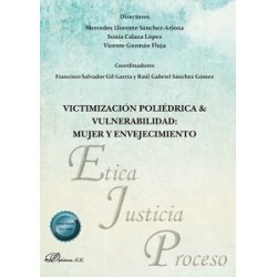 Victimización poliédrica & vulnerabilidad: mujer y envejecimiento