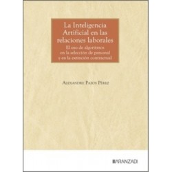 La inteligencia artificial en las relaciones laborales 'El uso de algoritmos en la selección de...