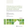 Viviendas de Uso Turístico y Nuevas Medidas en Materia de Alquiler Residencial 'Especial Consideración al Rd Ley 7/2019, de 1 d