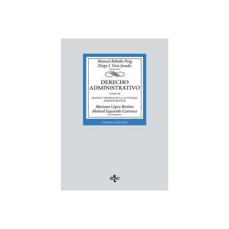 Derecho Administrativo 2024 'Tomo 3. Modos y medios de la actividad administrativa'