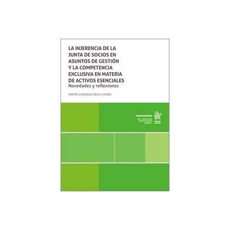 La Injerencia de la Junta de Socios en Asuntos de Gestión y Competencia Exclusiva en Materia de Activos Esencial