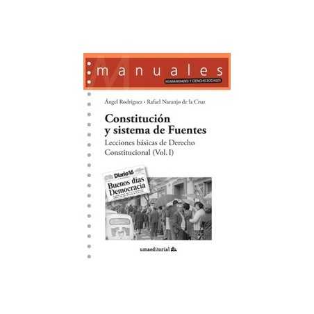 Constitución y sistema de Fuentes 'Lecciones básicas de Derecho Constitucional (Vol. I)'