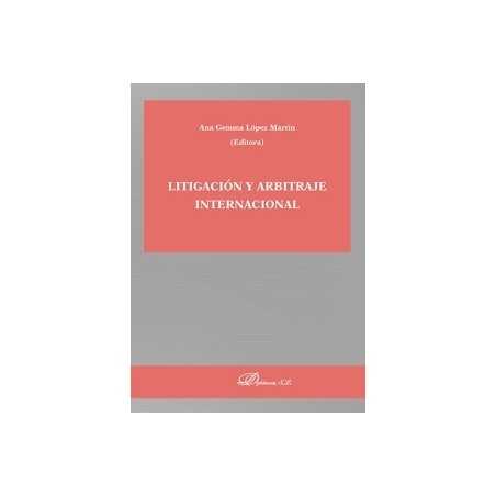 Litigación y arbitraje internacional