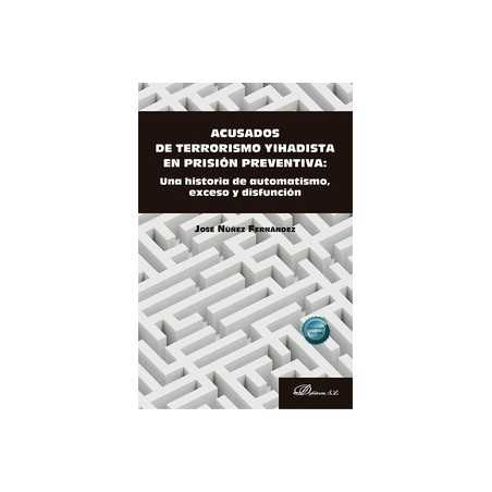 Acusados de terrorismo yihadista en prisión preventiva 'Una historia de automatismo, exceso y disfunción'