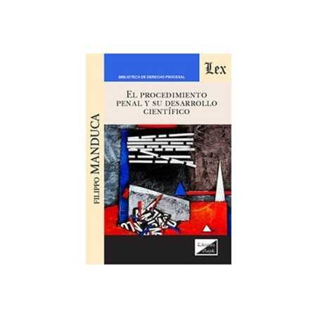 El Procedimiento Penal y su Desarrollo Cientifico