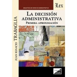 La decisión administrativa 'primera aproximación'