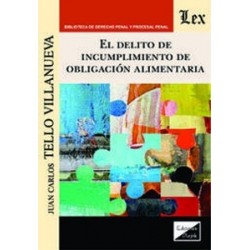 El Delito de Incumplimiento de Obligacion Alimentaria