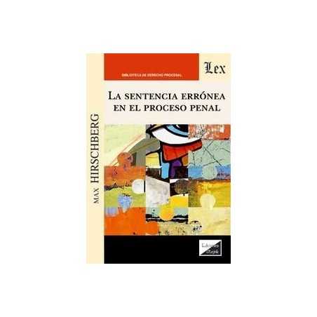 La sentencia errónea en el proceso penal