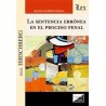 La sentencia errónea en el proceso penal