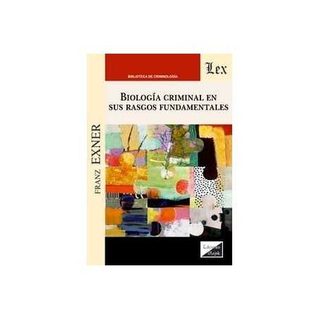 Biología criminal 'en sus rasgos fundamentales'