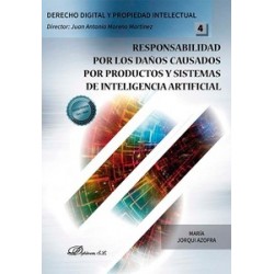 Responsabilidad por los daños causados por productos y sistemas de inteligencia artificial