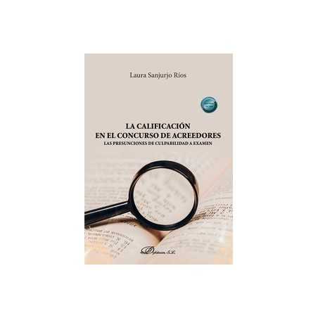 La calificación en el concurso de acreedores 'Las presunciones de culpabilidad a examen'